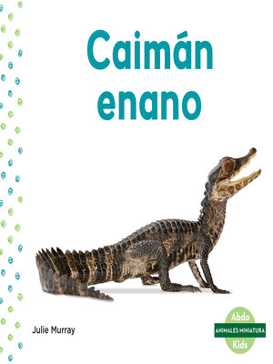 cover image of Caiman enano (Dwarf Caiman)